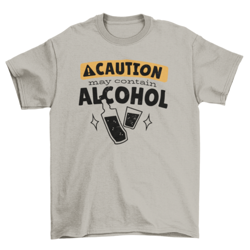 Alcohol Caution T-shirt Design