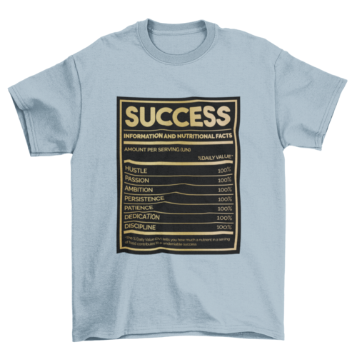 Success nutritional facts t-shirt