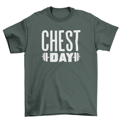 Chest day weightlifting quote t-shirt